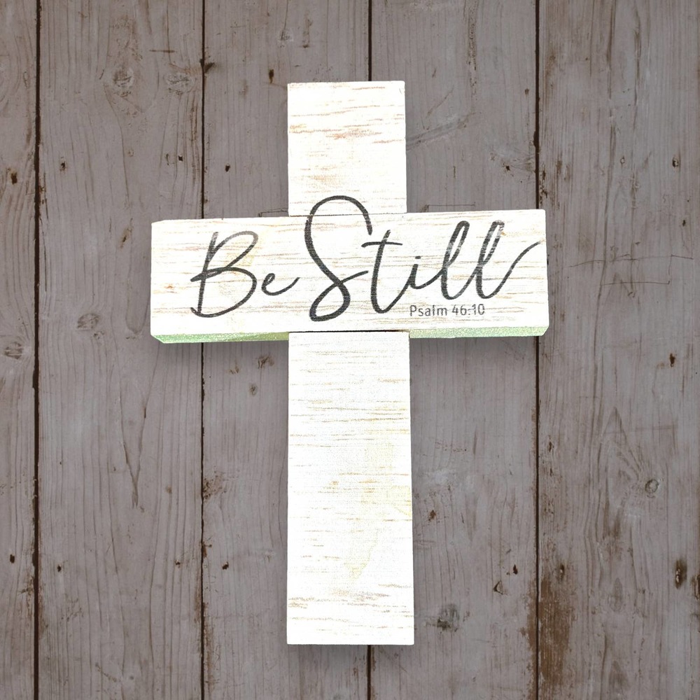 Wooden Cross Be Still Psalm 46.10 Dunn Whitewash 5x7